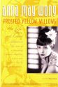 FROSTED YELLOW WILLOWS Interview